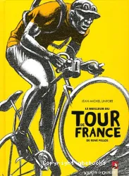 Le Meilleur du tour de France de René Pellos