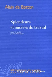 Splendeurs et misères du travail