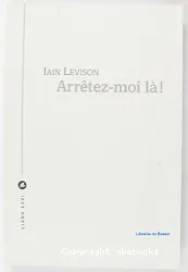 Arrêtez-moi là !