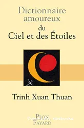 Dictionnaire amoureux du ciel et des étoiles