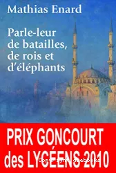 Parle-leur de batailles, de rois et d'éléphants