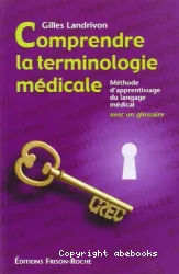 Comprendre la terminologie médicale