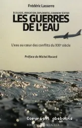 Ecologie, irrigation, diplomatie, comment éviter les guerres de l'eau