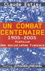 Un Combat centenaire