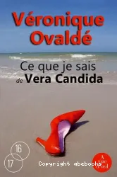 Ce que je sais de Vera Candida