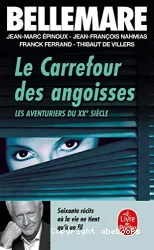 Le Carrefour des angoisses