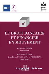 Le Droit bancaire et financier en mouvement