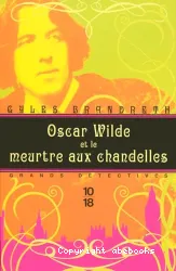 Oscar Wilde et le meurtre aux chandelles