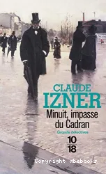 Minuit, impasse du cadran