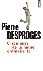 Chroniques de la haine ordinaire