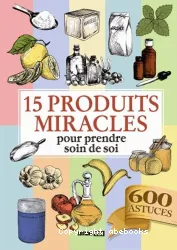 15 produits miracles pour prendre soin de soi