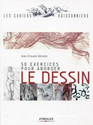 50 exercices pour aborder le dessin