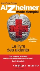 Alzheimer, mode d'emploi