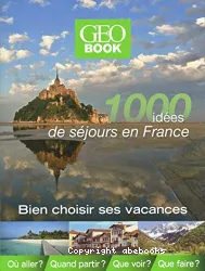 1.000 idées de séjours en France