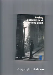 La Double mort de Frédéric Belot ; Double note de l'auteur sur le roman policier