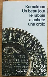 Un Beau jour, le rabbin a acheté une croix