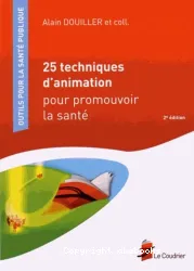 25 techniques d'animation pour promouvoir la santé