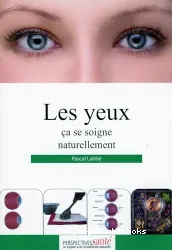 Les Yeux ça se soigne naturellement