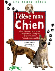 J'élève mon chien