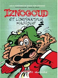 Iznogoud et l'ordinateur magique