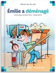 Emilie a déménagé