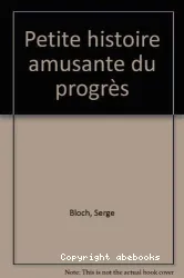 Petite histoire amusante du progrès