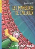 Les Mangeurs de cailloux