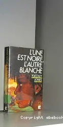 L'Une est noire, l'autre blanche