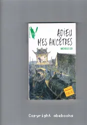 Adieu mes ancêtres