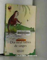 Dix-neuf fables de singes