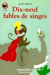 Dix-neuf fables de singes