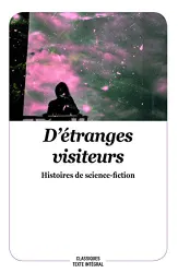 D'étranges visiteurs