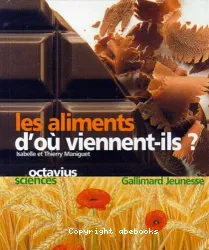 Les Aliments d'où viennent-ils?