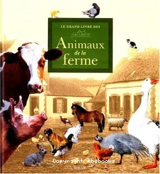 Le Grand livre des Animaux de la ferme