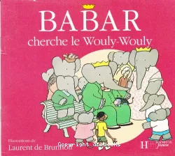 Babar cherche le Wouly-Wouly
