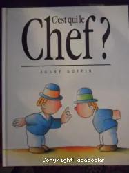 C'est qui le chef ?