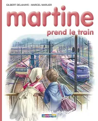 Martine prend le train