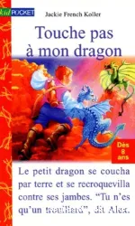 Touche pas à mon dragon