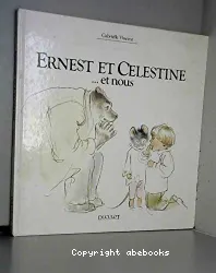 Ernest et Celestine...et nous