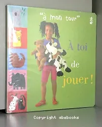 A toi de jouer !