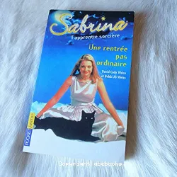 Sabrina l'apprentie sorcière. I, Une Rentrée pas ordinaire
