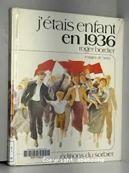 J'étais enfant en 1936