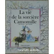 La Vie de la sorcière Camomille