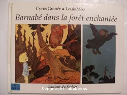 Barnabé dans la forêt enchantée