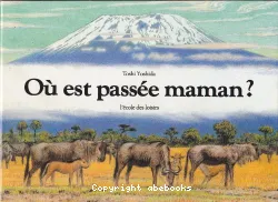 Où est passée maman?