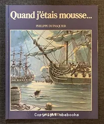 Quand j'étais mousse...