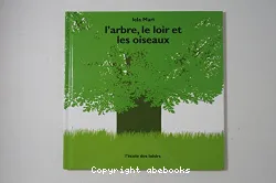 L'Arbre, le loir et les oiseaux