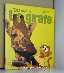 Zazoom et la girafe