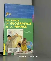 Découvrir la géographie de la France
