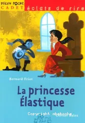 La Princesse élastique